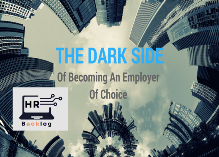 The Dark Side Of Becoming An Employer Of Choice